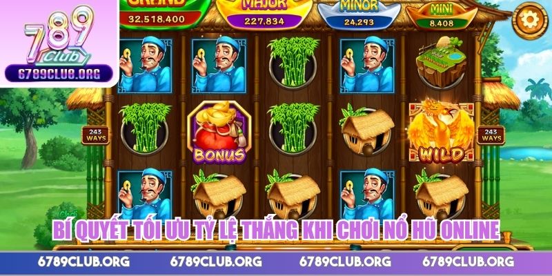 Bí quyết tối ưu tỷ lệ thắng khi chơi nổ hũ online