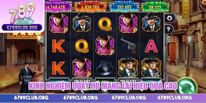 Kinh nghiệm quay hũ mang lại hiệu quả cao