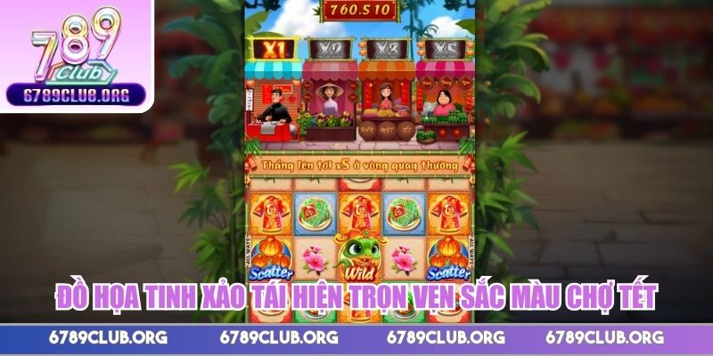 Đồ họa tinh xảo tái hiện trọn vẹn sắc màu Chợ Tết sinh động