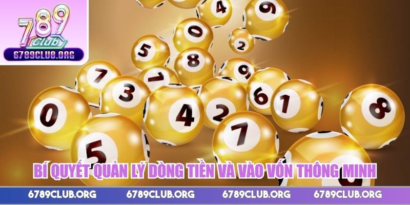 Bí quyết quản lý dòng tiền và vào vốn thông minh
