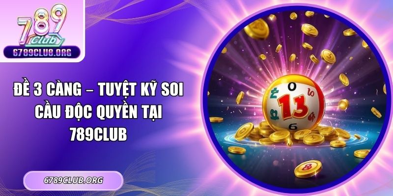 đề 3 càng