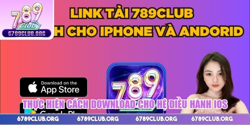 Thực hiện cách download cho hệ điều hành iOS
